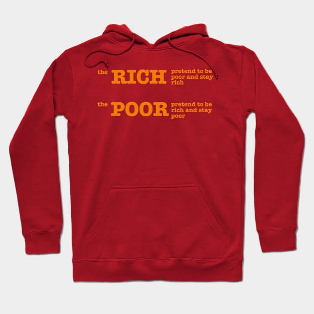 the rich and the poor Hoodie by Carl's T Shirts